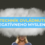 deväť techník ako ovládnuť negatívne myslenie